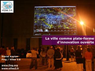 Daniel Kaplan Fing / Villes 2.0 fing villes2.fr