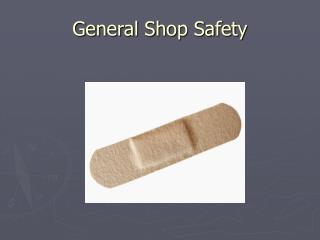 General Shop Safety