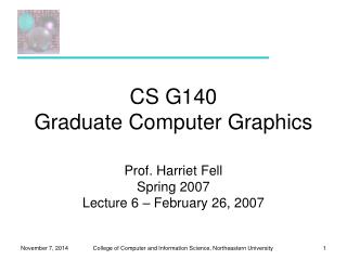 CS G140 Graduate Computer Graphics