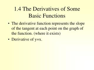 1.4 The Derivatives of Some Basic Functions