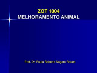 ZOT 1004 MELHORAMENTO ANIMAL