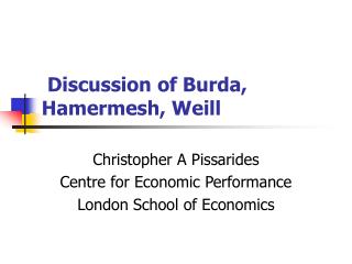 Discussion of Burda, Hamermesh, Weill