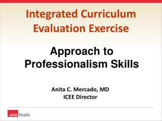 Integrated Curriculum Evaluation Exercise