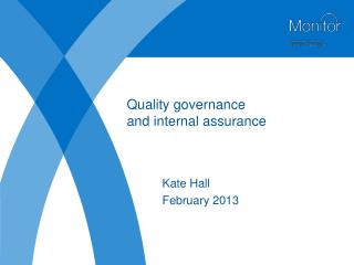 Quality governance and internal assurance