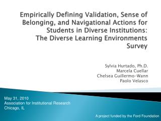 Sylvia Hurtado, Ph.D. Marcela Cuellar Chelsea Guillermo-Wann Paolo Velasco