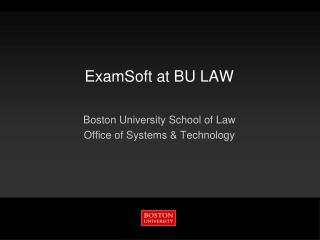 ExamSoft at BU LAW