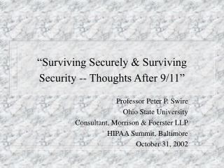 “Surviving Securely &amp; Surviving Security -- Thoughts After 9/11”