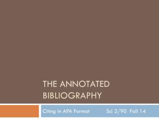 The Annotated Bibliography
