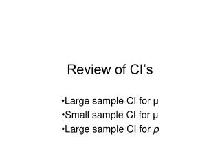 Review of CI’s