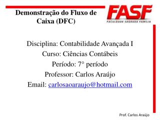 Demonstração do Fluxo de Caixa (DFC)