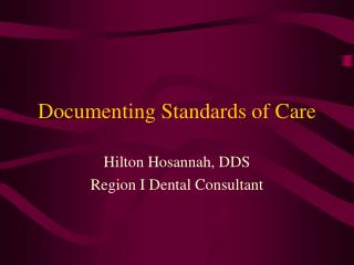 Documenting Standards of Care