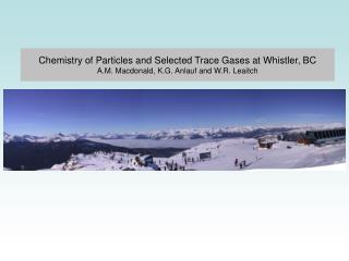 Chemistry of Particles and Selected Trace Gases at Whistler, BC
