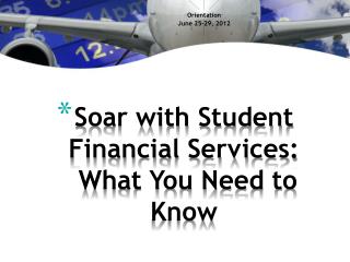 Soar with Student Financial Services: What You Need to Know