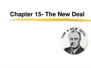 Chapter 15- The New Deal