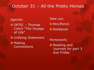 October 31 – All the Pretty Horses
