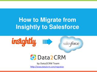 Automated Insightly to Salesforce Migration