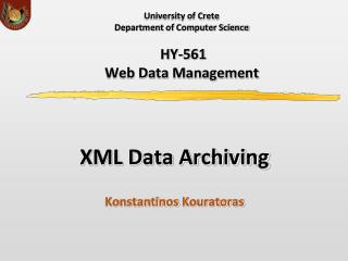 University of Crete Department of Computer Science ΗΥ-5 61 Web Data Management