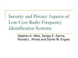 Security and Privacy Aspects of Low-Cost Radio Frequency Identification Systems