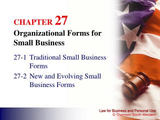 CHAPTER 27 Organizational Forms for Small Business