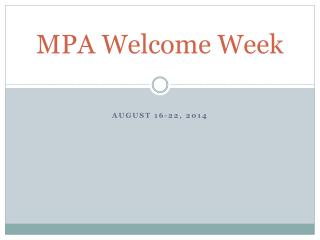 MPA Welcome Week