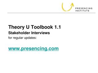 Theory U Toolbook 1.1 for regular updates: presencing