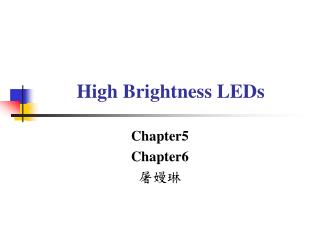 High Brightness LEDs