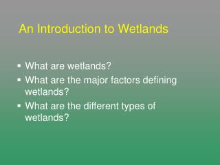 An Introduction to Wetlands