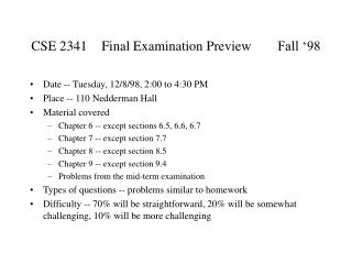 CSE 2341	Final Examination Preview	Fall ‘98
