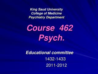 King Saud University College of Medicine Psychiatry Department