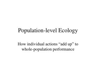 Population-level Ecology