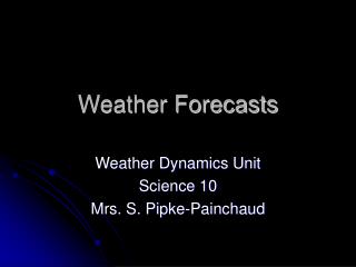 Weather Forecasts