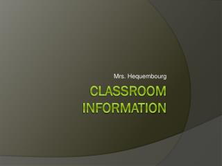 Classroom Information