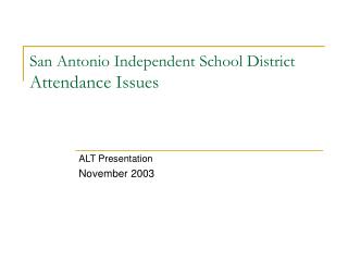 San Antonio Independent School District Attendance Issues