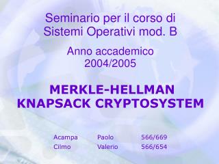 Merkle-Hellman Knapsack Criptosystem
