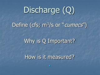 Discharge (Q)