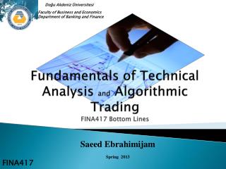 Fundamentals of Technical Analysis and Algorithmic Trading FINA417 Bottom Lines