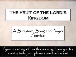 The Fruit of the Lord’s Kingdom