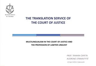 THE TRANSLATION SERVICE OF THE COURT OF JUSTICE