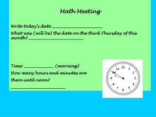 Math Meeting Write today’s date __________________________