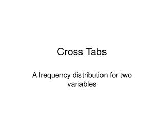 Cross Tabs