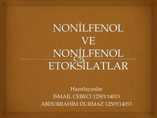 NONİLFENOL VE NONİLFENOL E TOKSİLATLAR