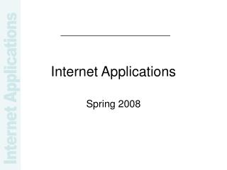 Internet Applications