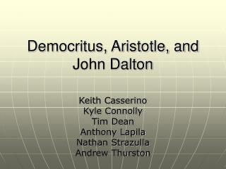 Democritus, Aristotle, and John Dalton