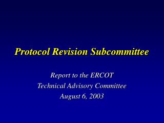 Protocol Revision Subcommittee