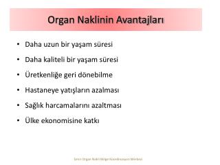 Organ Naklinin Avantajları