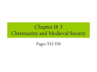 Chapter 18-3 Christianity and Medieval Society