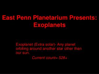 East Penn Planetarium Presents: Exoplanets