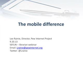 The mobile difference