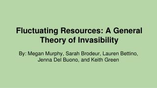 Fluctuating Resources: A General Theory of Invasibility