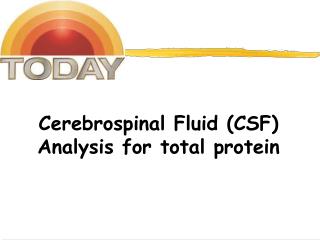 Cerebrospinal Fluid (CSF) Analysis for total protein